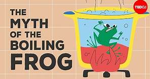The “myth” of the boiling frog