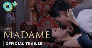 Last Madame | Official Trailer
