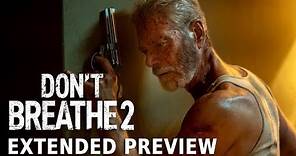 DON'T BREATHE 2 - Extended Preview | Now on Demand