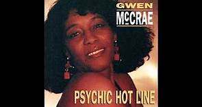 Gwen McCrae (1996) Psychic Hot Line