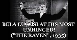 Bela Lugosi At His Most Unhinged! "The Raven" (1935)
