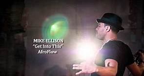 MIKE ELLISON "Get Into This"