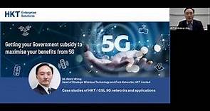 【5G Webinar】Case studies of HKT / CSL 5G networks and applications