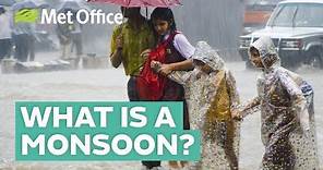 What is a monsoon?