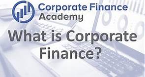 What is Corporate Finance? ... Corporate Finance Definition and Career