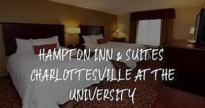Hampton Inn & Suites Charlottesville at the University Review - Charlottesville , United States of A