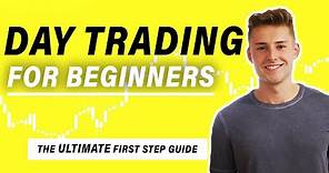 Day Trading for Beginners 2023 (The ULTIMATE In-Depth Guide)