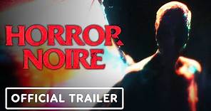 Horror Noire - Official SDCC 2021 Teaser Trailer
