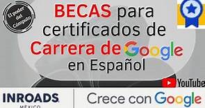 Becas para los certificados de Carrera de Google 2022 #coursera #becas #google