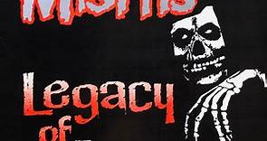 Misfits - Legacy Of Brutality