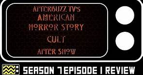 American Horror Story: Cult Season 7 Episode 1 Review & After Show | AfterBuzz TV