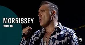 Morrissey - Still ill (25Live)