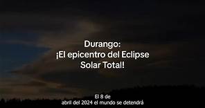 Durango: ¡El epicentro del Eclipse Solar Total! The epicenter of the Eclipse Total Solar! On April 8, 2024 the world will stop, witness an unprecedented celestial phenomenon the epicenter of the most amazing Total Solar Eclipse of the century. #fypシ゚viral #atipulcoquis #fypage #parati #eclipsesolar #foryou #durango #8deabril ##foryourpage #f #foryoupage #🇵🇪 #🇦🇷 #🇲🇽 #🇺🇸 #fup #latinasoftiktok #hispanostiktok #fpy #prosperidad #buenavibra