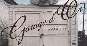 Cracker - Garage D'Or