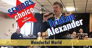 Wonderful World, Tristan Alexander
