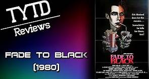 Fade to Black (1980) - TYTD Reviews