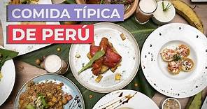 Comida típica de Perú 🇵🇪 | 10 platos imprescindibles