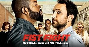 FIST FIGHT - Official Red Band Trailer