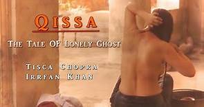 Qissa - The Tale of a Lonely Ghost | Tisca Chopra | Irrfan Khan |
