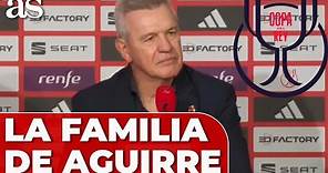 El MENSAJE EJEMPLAR de AGUIRRE tras la FINAL: FAMILIA y LECCIÓN DE VIDA