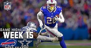 Buffalo Bills vs. Dallas Cowboys Game Highlights | NFL 2023 Week 15