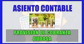 Asiento Contable - Provisión de Cobranza Dudosa - (Perú)