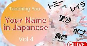 Teaching you ~Your Name in Japanese vol.3