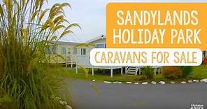 Caravans For Sale at Sandylands Holiday Park, Scotland