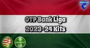 2023-24 OTP Bank Liga Kits