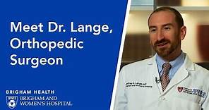 Meet Dr. Lange, Orthopedic Surgeon