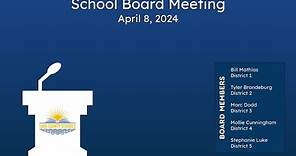 Lake County School Board Meeting April 8, 2024