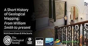 A Short History of Geological Mapping: from William Smith to present. With Owen Green & Mike Searle