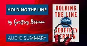 Holding the Line: Battle with the Trump by Geoffrey Berman (Summary)