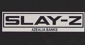 Azealia Banks - Slay-Z