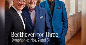 "Beethoven for Three, Symphonies Nos. 2 and 5" Now Available