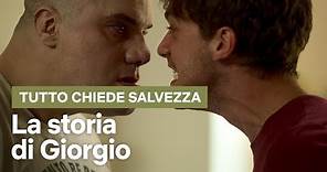 La storia di Giorgio | Tutto chiede salvezza | Netflix Italia