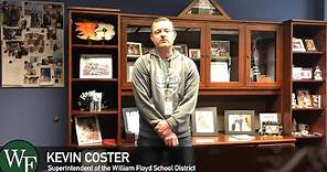 William Floyd School District video message - Kevin Coster, Superintendent of Schools