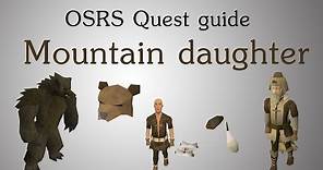 [OSRS] Mountain daughter quest guide