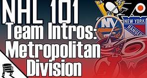 Team Introductions of the Metropolitan Division | NHL 101