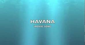 Havana | iMovie Song-Music