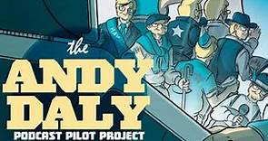 Andy Daly - Podcast Pilot Project - EP.#4: The Travel Bug with August Lindt
