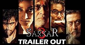SARKAR 3 Trailer Out | Amitabh Bachchan | Jackie Shroff | Yami Gautam