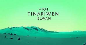 Tinariwen - Elwan (Full Album)