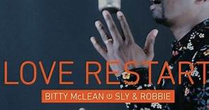 Bitty McLean ● Sly & Robbie - Love Restart