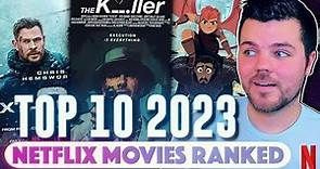 Top 10 BEST 2023 Netflix Movies Ranked