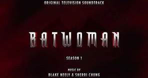 Batwoman S1 | Full Album - Blake Neely & Sherri Chung | WaterTower