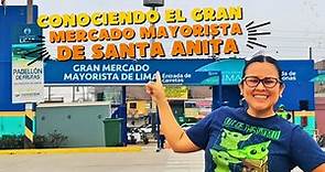 CONOCIENDO EL MERCADO MAYORISTA DE SANTA ANITA | en Lima Perú 🇵🇪