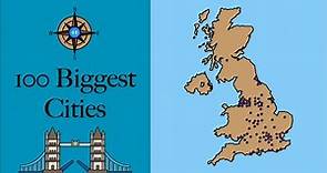 Top 100 Biggest Cities in the UK Mapped 🇬🇧