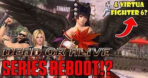 The Dead or Alive Franchise is getting a Reboot!?