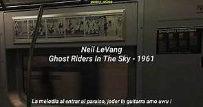 Neil LeVang : Ghost Riders In The Sky [Sub.español] -1961